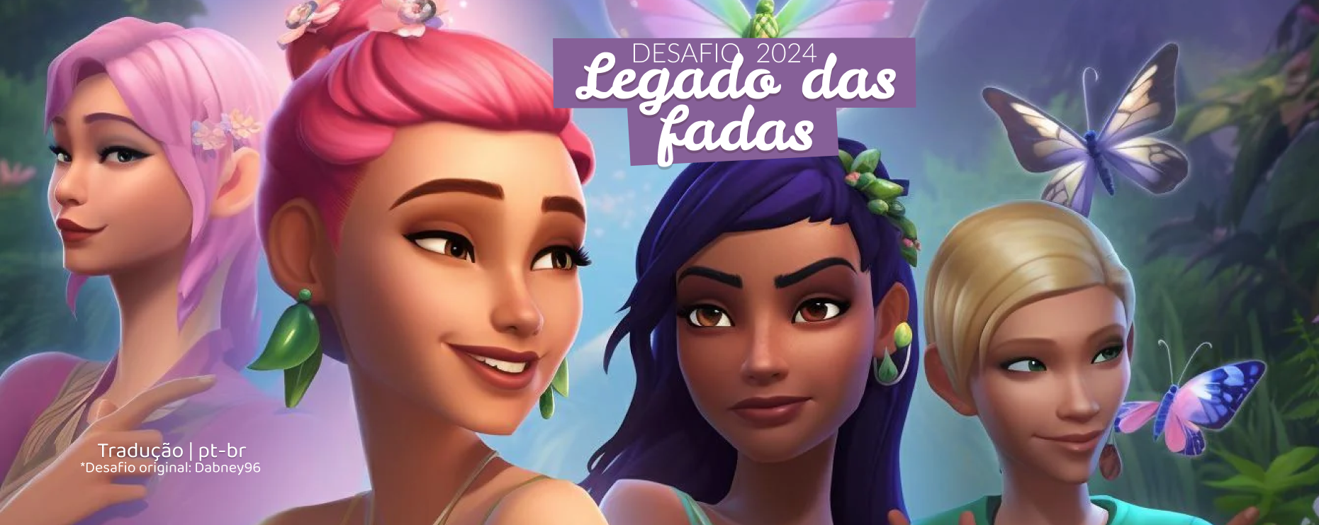 Desafio o Legado das Fadas – Edição Tinker Bell