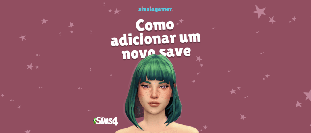 Como Adicionar um Novo Save no The Sims 4