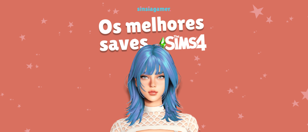 Melhores Saves para The Sims 4!