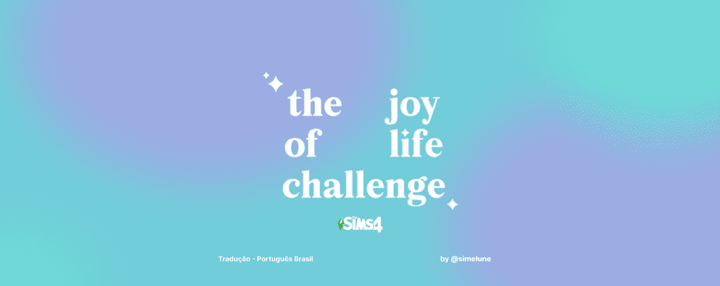 The joy of life challenge - Tradução pt-br