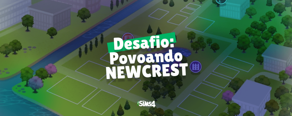 desafio povoando newcrest no the sims4