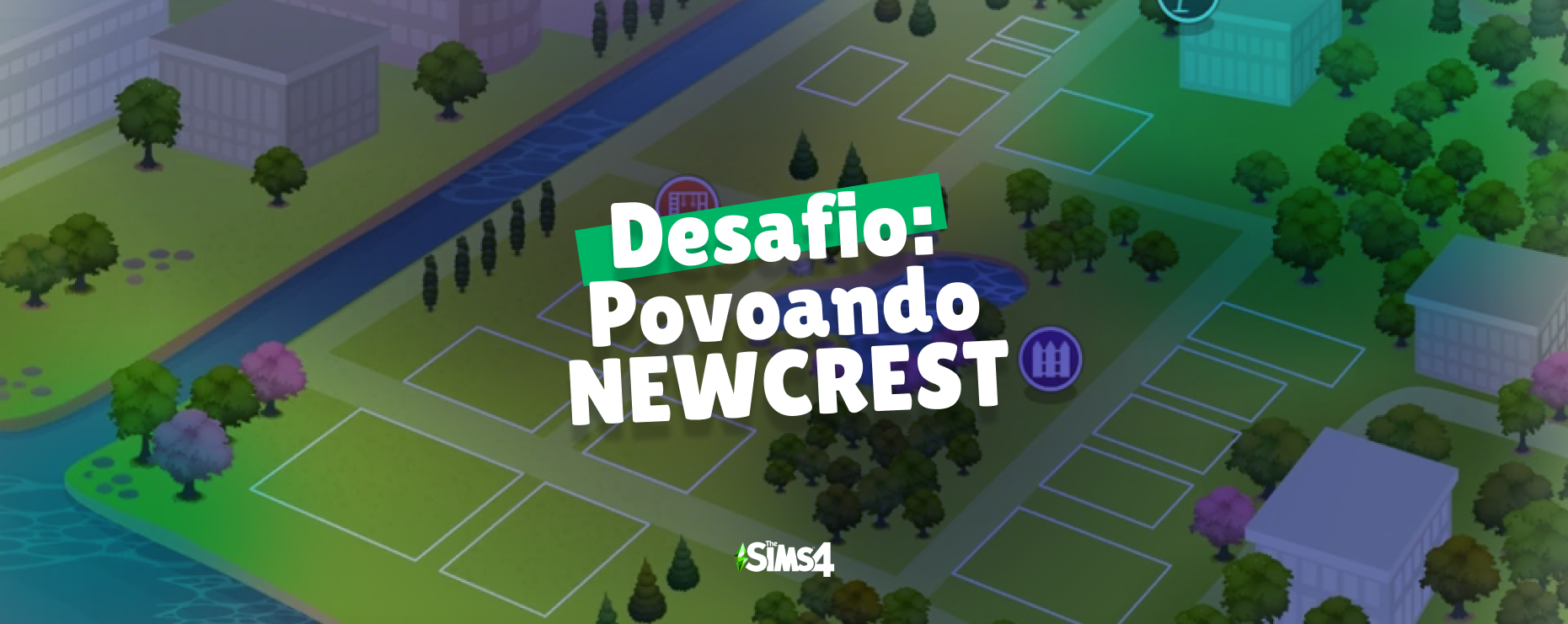 Desafio Povoando Newcrest no The sims 4