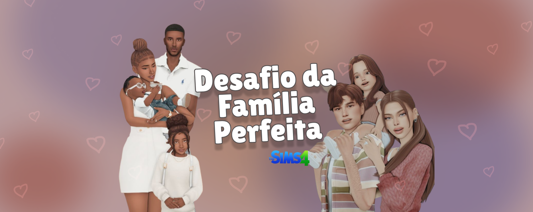 Desafio da Família Perfeita (Legado) – The Sims