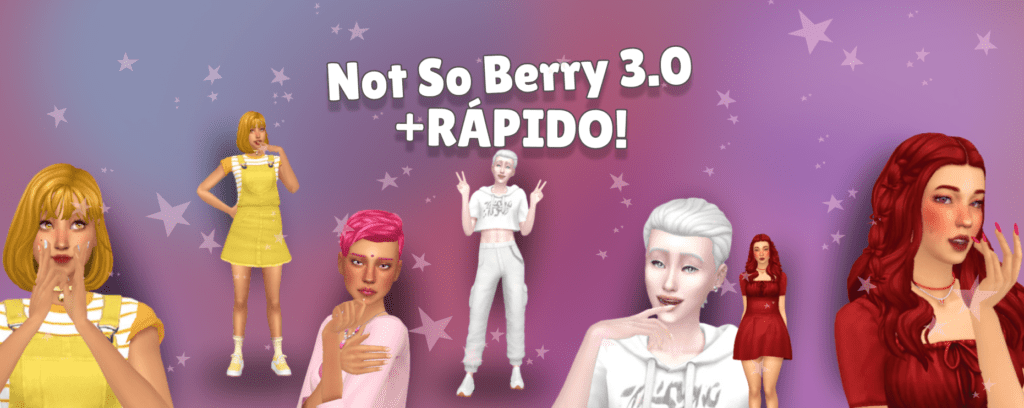 Not So Berry 3.0 MAIS RÁPIDO no The Sims 4